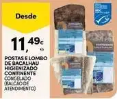 Continente Bom dia Continente - postas e lombo de bacalhau higienizado promoção