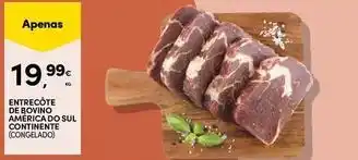 Continente Bom dia Continente - entrecôte de bovino america do sul promoção