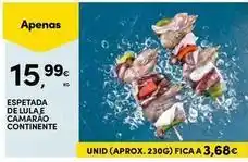 Continente Bom dia A+ - espetada de lulae camarão continente promoção