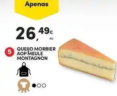 Continente Bom dia Morbier aop meule montagnon promoção