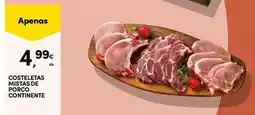 Continente Bom dia Continente - costeletas mista de porco promoção