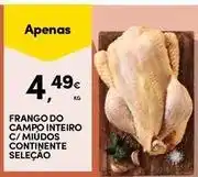 Continente Bom dia Seleção du chef - frango do campo inteiro c/miudos continente promoção
