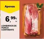 Continente Bom dia Continente - lombinhos de porco promoção