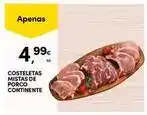 Continente Bom dia Continente - costeletas mista de porco promoção