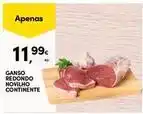 Continente Bom dia Continente - ganso redondo novilho promoção