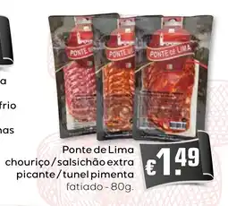 Bolama Ponte de lima chouriço/salsichão extra picante/tunel pimenta fatiado promoção