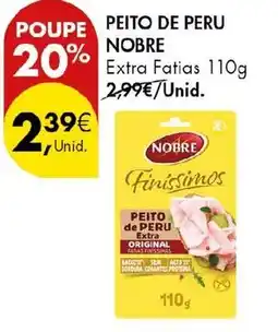 Pingo Doce Peito de peru nobre promoção