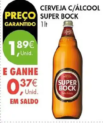 Pingo Doce Cerveja c/álcool super bock promoção