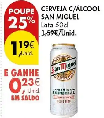 Pingo Doce Cerveja c/álcool san miguel promoção