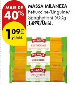 Pingo Doce massa milaneza fettuccine/linguine/spaghetttoni promoção