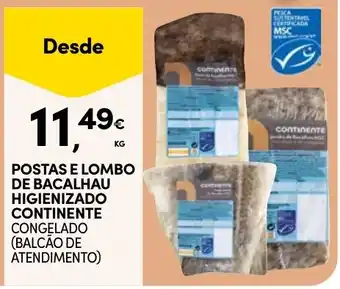 Continente postas e lombo de bacalhau higienizado continente congelado promoção