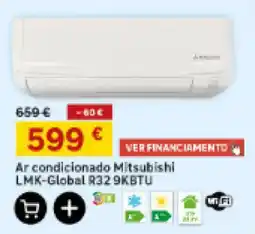 Leroy Merlin Ar condicionado Mitsubishi LMK-Global R32 9KBTU promoção