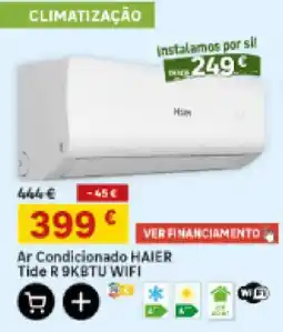 Leroy Merlin Ar Condicionado Haier Tide R 9KBTU WIFI promoção