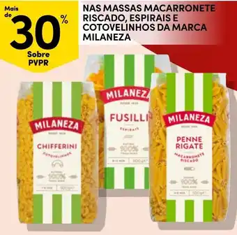 Continente massas macarronete riscado, espirais e cotovelinhos da marca milaneza promoção