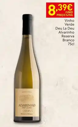 Recheio Alvarinho Deu La Deu Reserva promoção