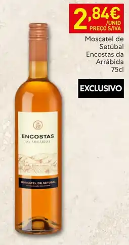 Recheio Encostas da arrábida moscatel de setúbal promoção