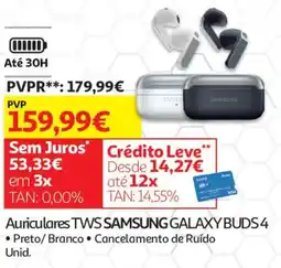 Auchan Auriculares TWS Samsung Galaxy Buds 4 promoção