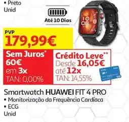 Auchan Smartwatch huawei fit 4 pro promoção