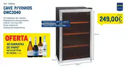 Makro Cave p/vinhos gwc3040 promoção