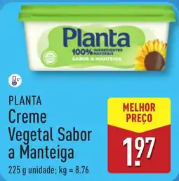 ALDI Planta Creme Vegetal Sabor a Manteiga promoção