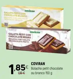 Coviran Coviran bolacha petit chocolate ou branco promoção