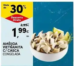Continente Amêijoa vietnamita c/ casca congelada promoção