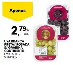 Continente Uva branca preta/rosada s/ grãinha continente promoção