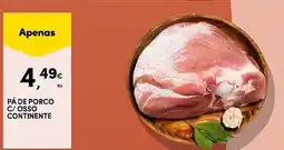 Continente Pá de porco c/ osso continente promoção