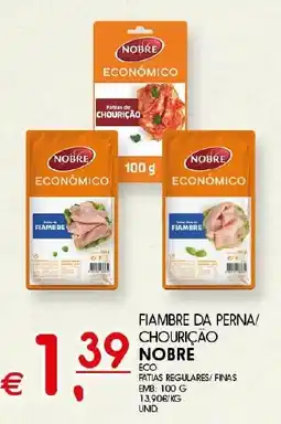 Meu Super Fiambre da perna/ chourição nobre promoção