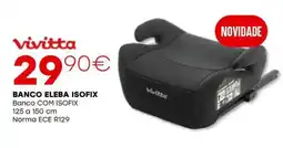 Roady Banco eleba isofix promoção