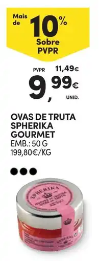Continente Ovas de truta spherika gourmet promoção