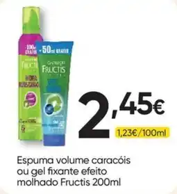 Froiz Espuma volume caracóis ou gel fixante efeito molhado Fructis 200ml promoção