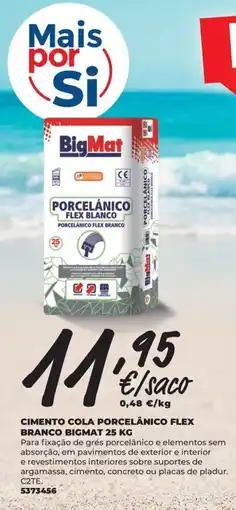 BigMat Cimento cola porcelânico flex branco bigmat promoção