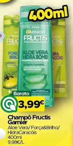 Supermercados Preços Baixos Champô Fructis Garnier Aloe Vera/Força&Brilho/HidraCaracóis promoção