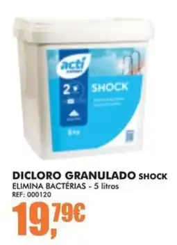Armazéns Reis Acti shock dicloro granulado promoção
