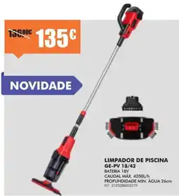 Armazéns Reis Limpador de piscina ge-pv 18/42 promoção