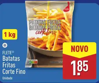 ALDI FLETE Batatas Fritas Corte Fino promoção