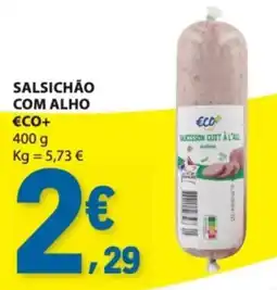 E.Leclerc Salsichão com alho eco+ promoção