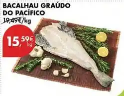 Pingo Doce Bacalhau graudo do pacifico promoção