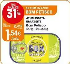 Intermarché Bom petisco - atum posta em azeite promoção
