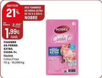 Intermarché Nobre - fiambre da perna extra cuida-t+ promoção
