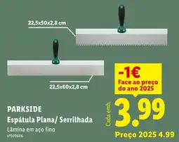 Lidl Parkside espátula plana/ serralhada promoção