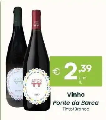 Roque Supermercados Vinho Ponte da Barca Tinto/Branco promoção