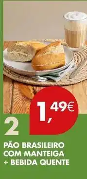 Pingo Doce com - pão brasileiro com manteiga + bebida quente promoção