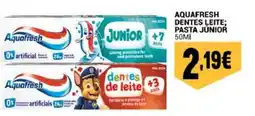 Neomáquina Aquafresh dentes de leite promoção