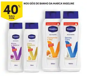 Continente nos géis de banho da marca vaseline promoção