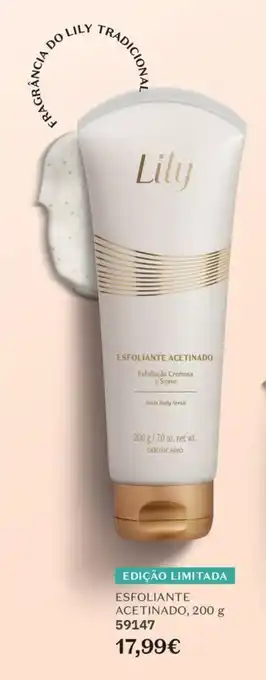 O Boticário Lily esfoliante acetinado promoção