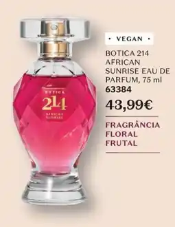 O Boticário Botica 214 african sunrise promoção