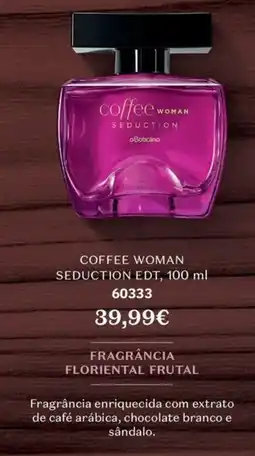 O Boticário coffee woman seduction promoção