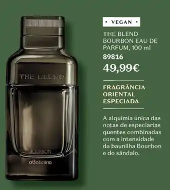 O Boticário the blend bourbon eau de parfum promoção